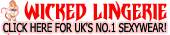 Click here for the UK's number 1 sexywear!